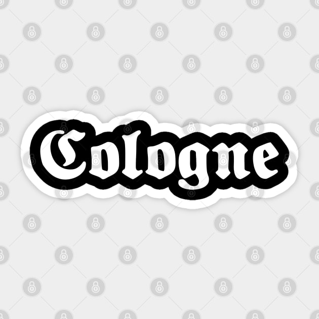 Cologne (Köln) written with gothic font Sticker by Happy Citizen